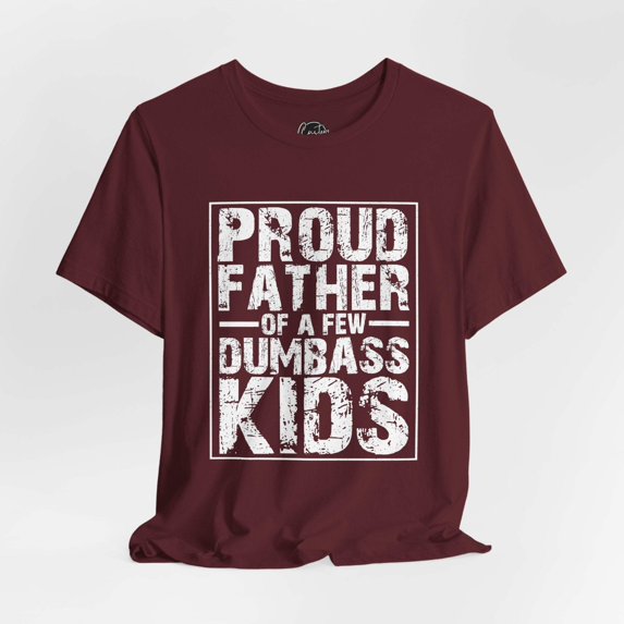 Proud Father - Dads T-Shirt, Fathers Day Shirt, Dad Birthday Gift, Cool Gift for Dads, Gift for Dad, Husband Gift, Gift for him