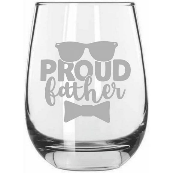 Proud Father Father's Day Etched 15.25oz Libbey Stemless Wine Glass