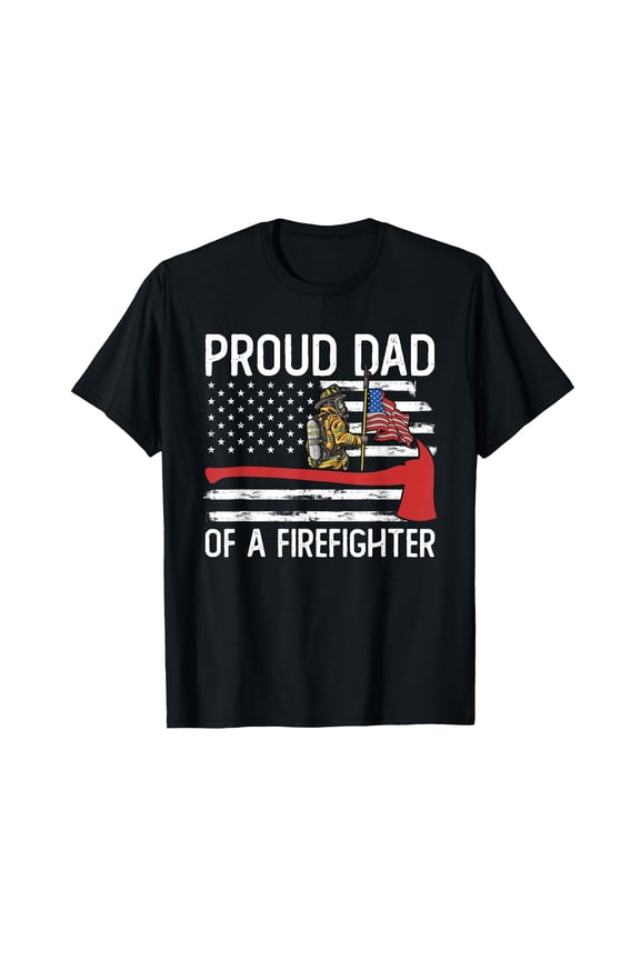 Proud Firefighter Dad Graphic T-Shirt for Fireman Family Support and Pride