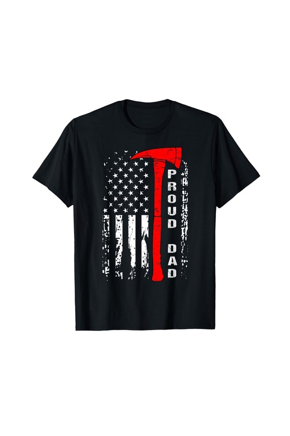 Proud Firefighter Dad T-Shirt with Distressed American Flag Axe Design