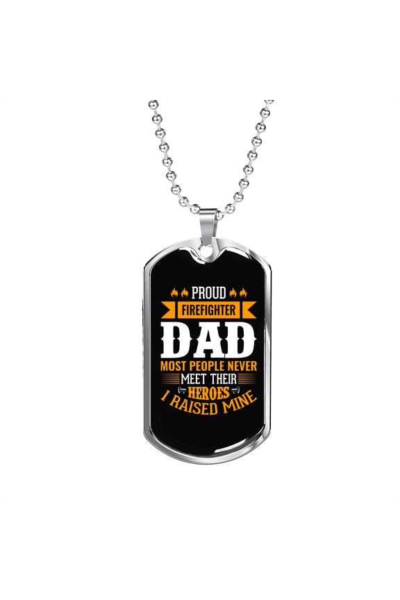 Proud Firefighter Hero Dad Dog Tag Necklace Stainless Steel 24" Chain Silver Tone or Gold Tone