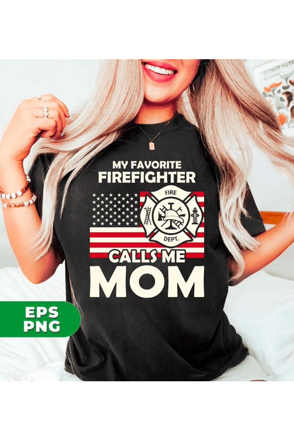 Proud Fireman Mother My Favorite Firefighter Calls Me Mom American Flag Graphic T-Shirt