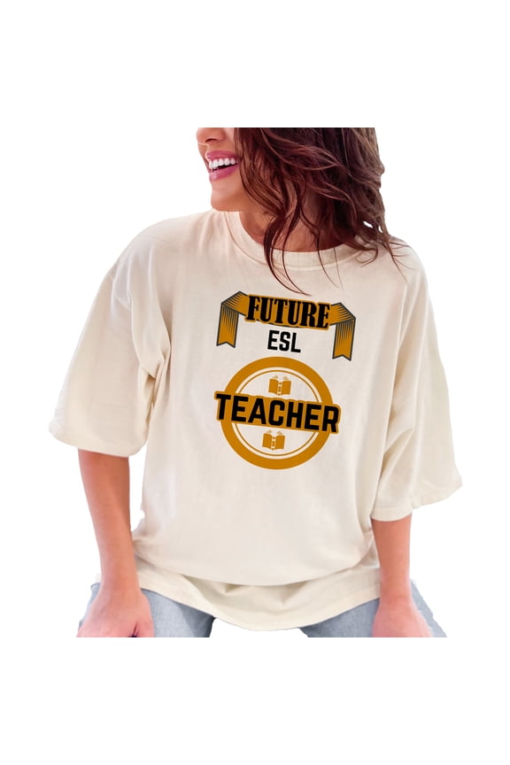 Proud Future ESL Teacher Merch, Ivory Comfort Colors T-Shirt, Small