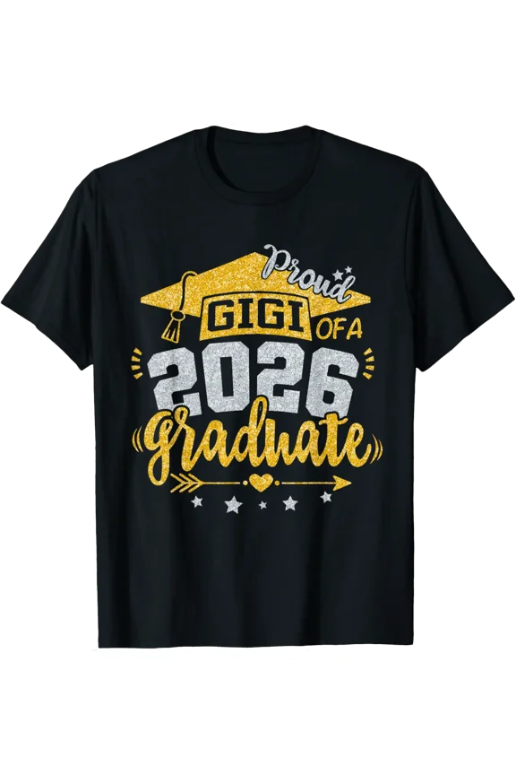 Proud Gigi Of A 2026 Graduate Grad Senior Graduation T-Shirt All Size S-5Xl