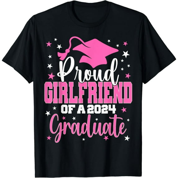 Proud Girlfriend of a 2024 Graduate Class Senior Graduation T-Shirt