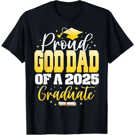 Proud God Dad of a Class of 2025 Graduate Senior Graduation T-Shirt