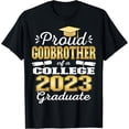 thumbnail image 1 of Proud Godbrother Of 2023 College Graduate Family 23 T-Shirt All Size S-5Xl, 1 of 4