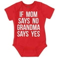thumbnail image 1 of Proud Grandma Funny Spoiled Grandbaby Romper Boys or Girls Infant Baby Brisco Brands NB, 1 of 6