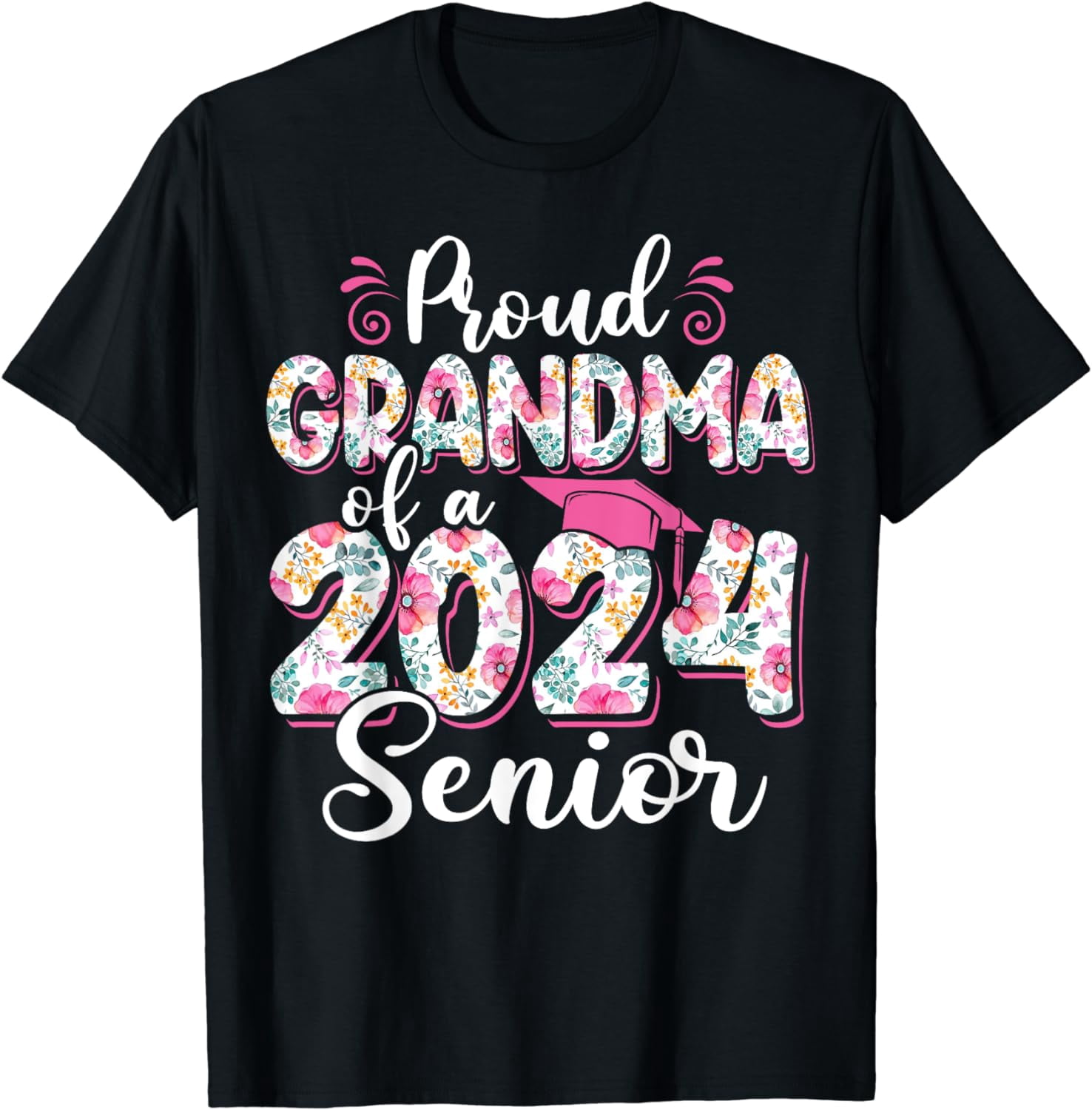 Proud Grandma Of A Class Of 2024 Senior Funny Graduation 24 T-Shirt ...