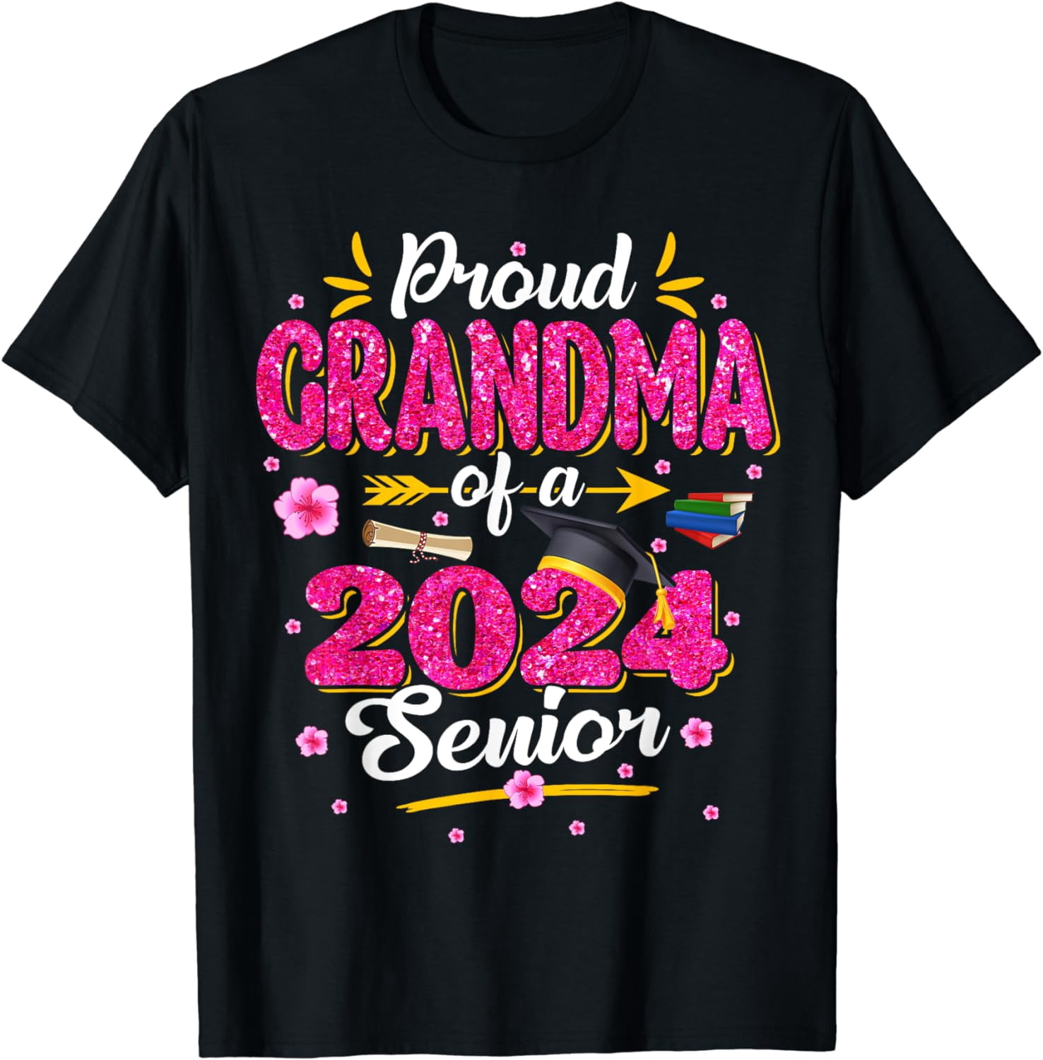Proud Grandma Of A Class Of 2024 Senior Funny Graduation 24 T-Shirt ...