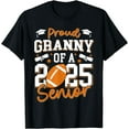 Proud Granny Of A 2025 Senior Granny Class Of 2025 Football TShirt