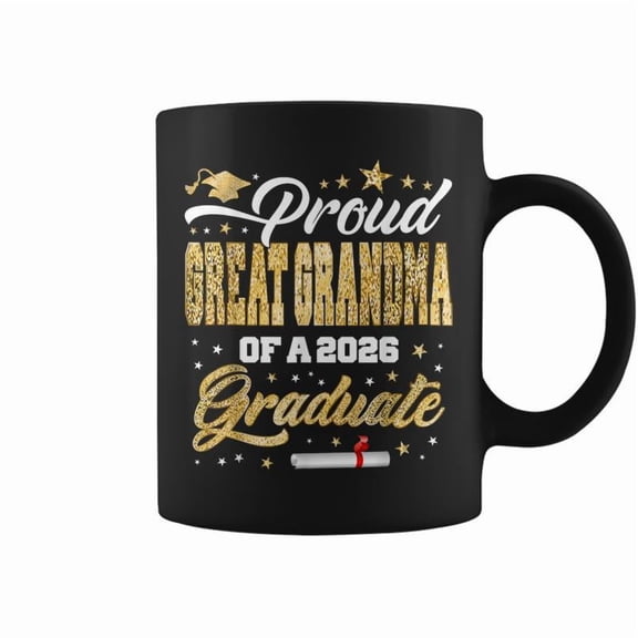 Proud GreatGrandma Of Class 2026 Graduate Senior Graduation Coffee Mugs