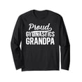 thumbnail image 1 of Proud Gymnastics Grandpa Long Sleeve T-Shirt for Family Support and Cheer, 1 of 3