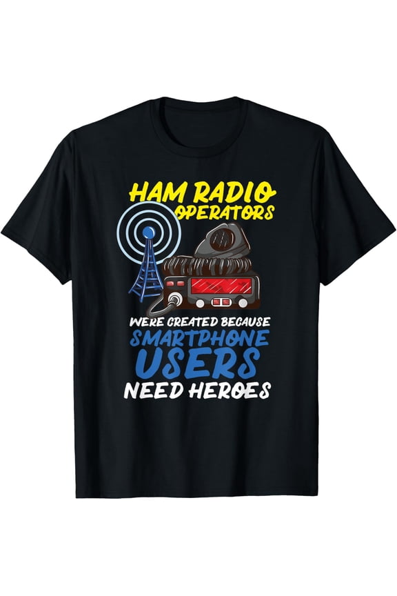 Proud Ham Radio Operator Saying - Ham Radio Operators Gift T-Shirt