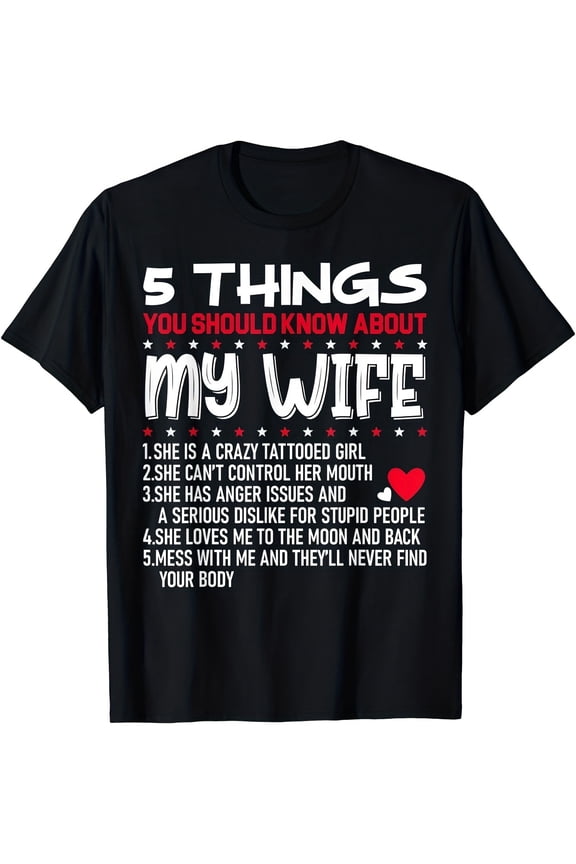 Proud Husband Gifts Men5 Things You Should Know About My WifeGifts Men Funny Cotton TBirthday HimShirt Birthday Him BreathableMens Tee Sporty Design with OffBirthday HimShoulder Print MenMens
