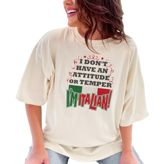 Proud Italian Attitude Fun Statement, Ivory Comfort Colors T-Shirt, Large