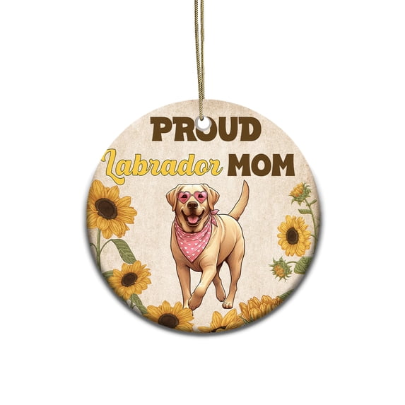 Proud Labrador Retriever Mom Happy Mother's Day with Love Ceramic Round Ornament Lab Dog Lover Gifts Home Tree Decor - 02003