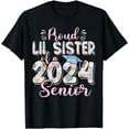 thumbnail image 1 of Proud Lil Sister Of A Class Of 2024 Senior Graduation 24 T-Shirt, 1 of 4