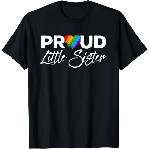 Proud Little Sister Gay Pride Month LGBTQ T-Shirt