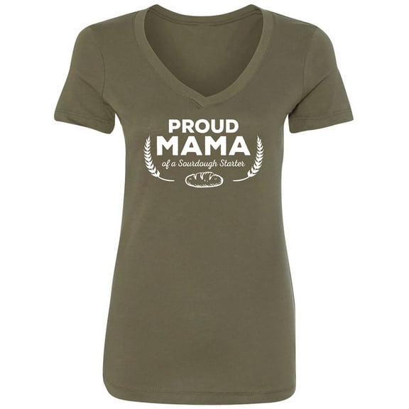 Proud Mama of a Sourdough Starter Womens V-Neck T-Shirt