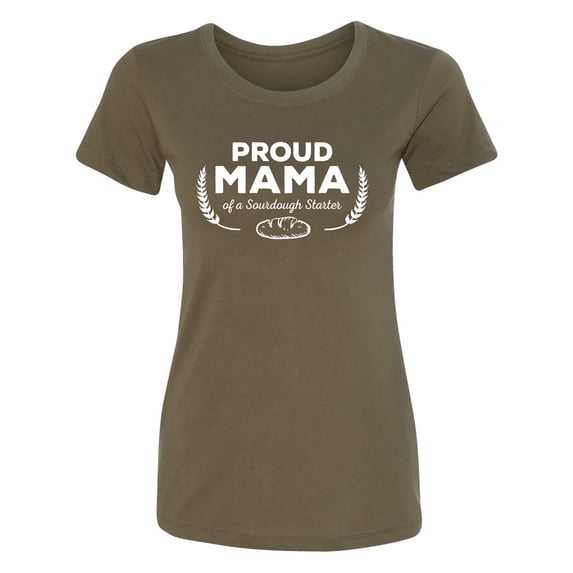 Proud Mama of a Sourdough Starter Womens crewneck tee