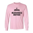 thumbnail image 1 of Proud Marines BROTHER Adult Long Sleeve T-shirt, 1 of 3
