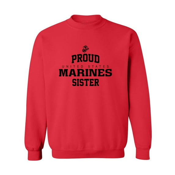 Proud Marines SISTER Crewneck Sweatshirt