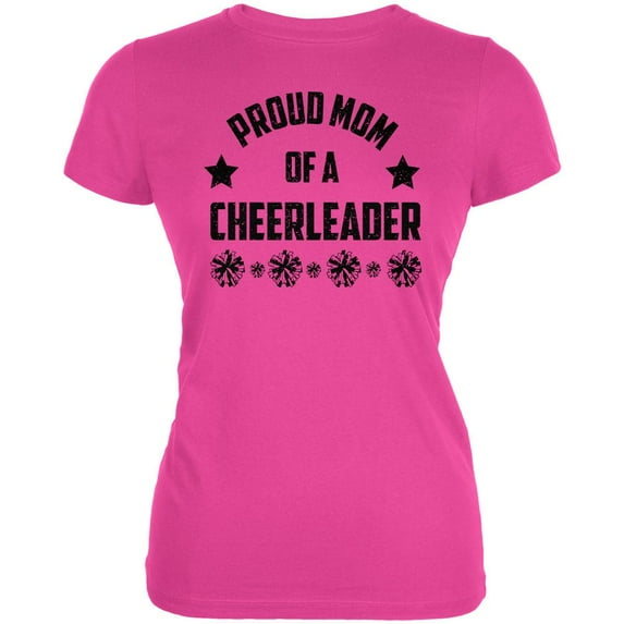 Proud Mom Cheerleader Cheerleading Juniors Soft T Shirt Hot Pink LG