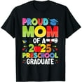 thumbnail image 1 of Proud Mom Class Of 2025 Preschool Pre-K Graduate Graduation T-shirt, 1 of 5