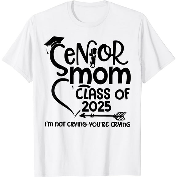 Proud Mom Class Of 2025 Senior Graduate 2025 Year Senior 25 T-Shirt