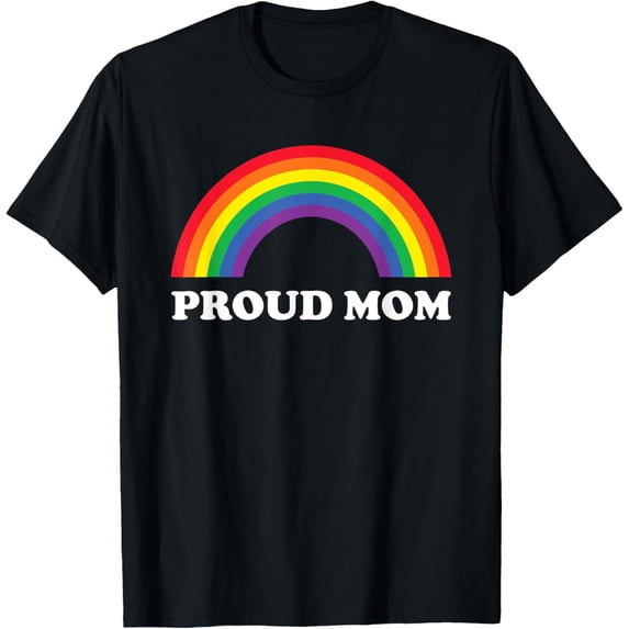 Proud Mom LGBTQ Pride Month Rainbow Gay Pride Mother’s Day T-Shirt men and women can wear, black, white, gifts