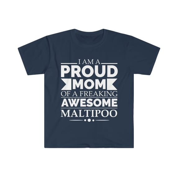 Proud Mom Maltipoo Dog Mom Owner Mother's Day Unisex T-shirt S-3XL