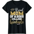 thumbnail image 1 of Proud Mom Of 2025 Graduate College Graduation Party T-Shirt, 1 of 6