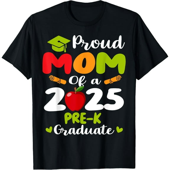 Proud Mom Of 2025 Pre-K Graduate Mothers Day Graduation T-Shirt100% cotton