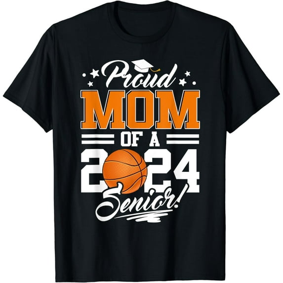 Proud Mom Of A 2024 Senior Graduate Basketball T-Shirt