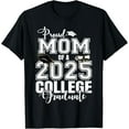 thumbnail image 1 of Proud Mom Of A 2025 College Graduate Graduation T-Shirt, 1 of 6