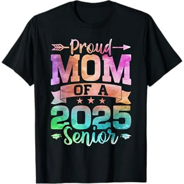 Proud Mom Of A 2025 Senior Class Of 2025 Graduate Graduation TShirt
