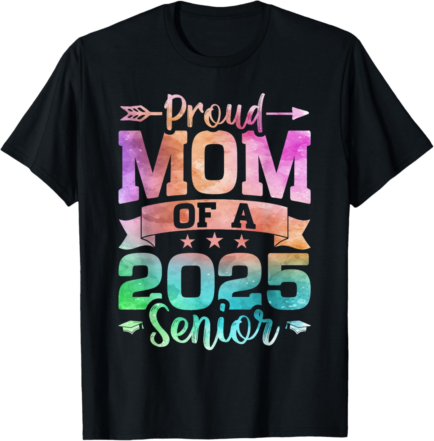 Proud Mom Of A 2025 Senior Class Of 2025 Graduate Graduation T-Shirt ...