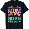 thumbnail image 1 of Proud Mom Of A 2025 Senior Class Of 2025 Graduate Graduation T-Shirt, 1 of 4