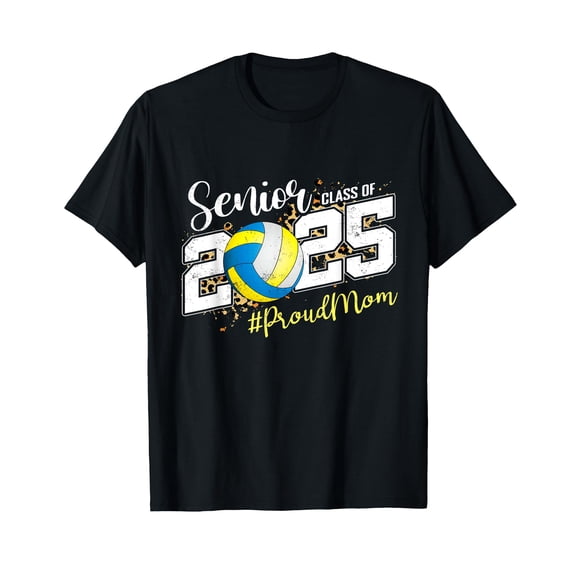 Proud Mom Of A 2025 Senior Volleyball Graduation T-Shirt