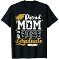 thumbnail image 1 of Proud Mom Of A 2026 Graduate Senior 2026 Class Of 2026 Grad T-Shirt, 1 of 7