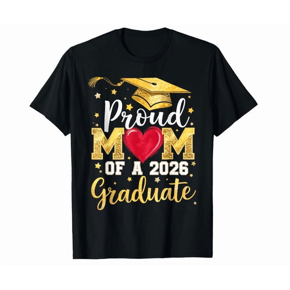 Proud Mom Of A 2026 Graduate Senior Class Of 2026 Graduation T-Shirt Hot Trending Shirt, Vintage Birthday Gift