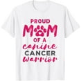 thumbnail image 1 of Proud Mom Of A Canine Cancer Warrior Dog T-Shirt Unisex S-5XL Hot Trending Shirt, Vintage Birthday Gift, 1 of 2