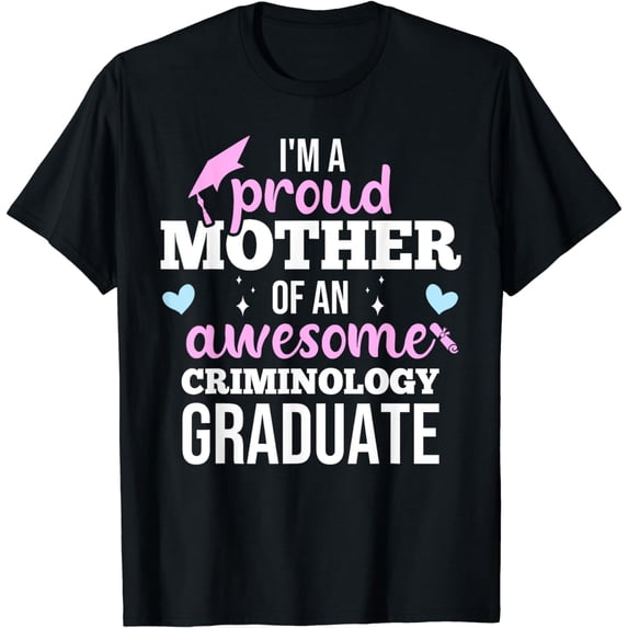 Proud Mom Of A Class Of 2024 Criminology graduate Graduation T-Shirt