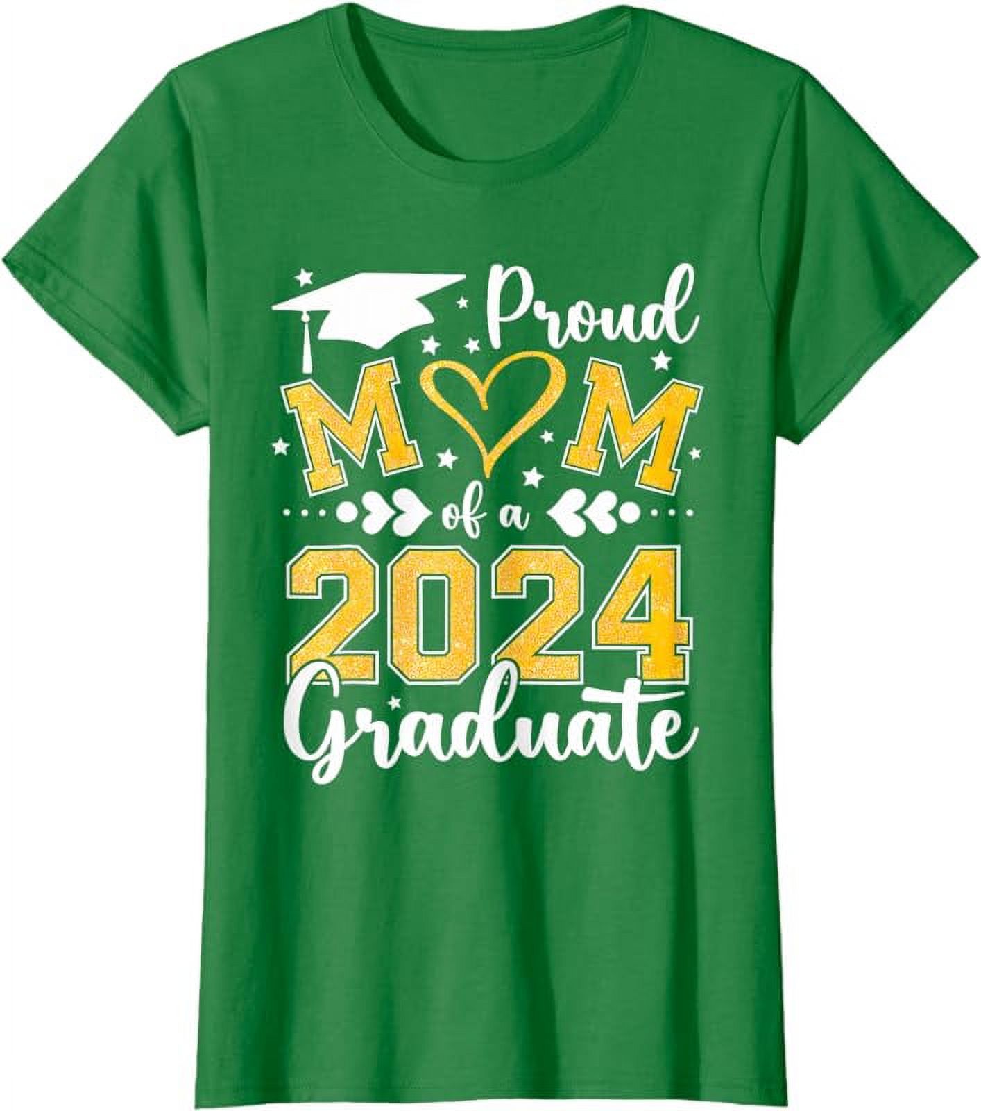 Proud Mom Of A Class Of 2024 Graduate 2024 Senior Mom 2024 T-Shirt ...