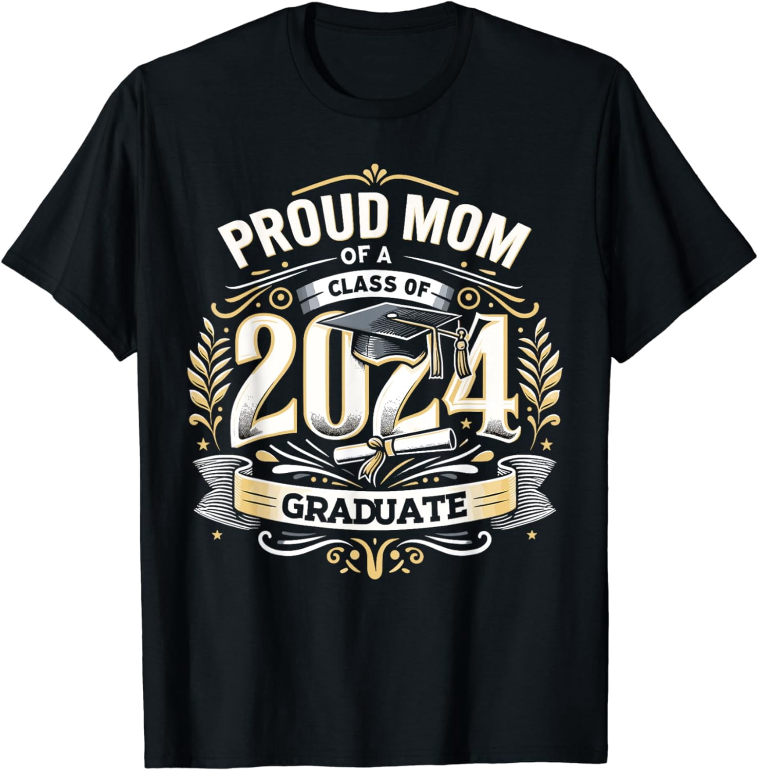 Proud Mom Of A Class Of 2024 Senior Funny Graduation 24 T-Shirt ...