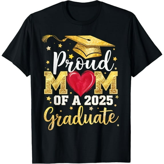 Proud Mom Of A Class Of 2025 Graduate 2025 Senior Mom T-Shirt