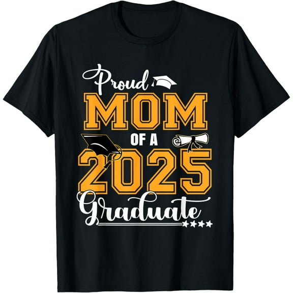 Proud Mom Of A Class Of 2025 Graduate T-Shirt