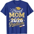thumbnail image 1 of Proud Mom Of A Class Of 2026 Graduate Senior Graduation T-Shirt, 1 of 2