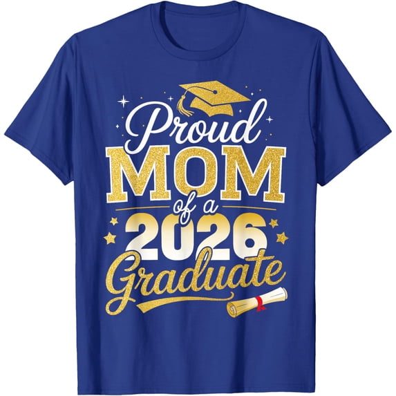 Proud Mom Of A Class Of 2026 Graduate Senior Graduation T-Shirt